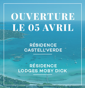 La Résidence Castell’Verde et les Lodges Moby Dick rouvrent leurs portes le 5 avril !