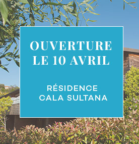 Une nouvelle saison sous le signe de l’excellence : Ouverture de la Résidence Cala Sultana le 10 avril !